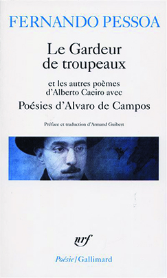 Le Gardeur de troupeaux et les autres poemes d Alberto Caeiro Poesies d Alvaro de Campos A